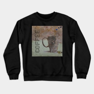 Rustic Coffee Sign 4 Crewneck Sweatshirt